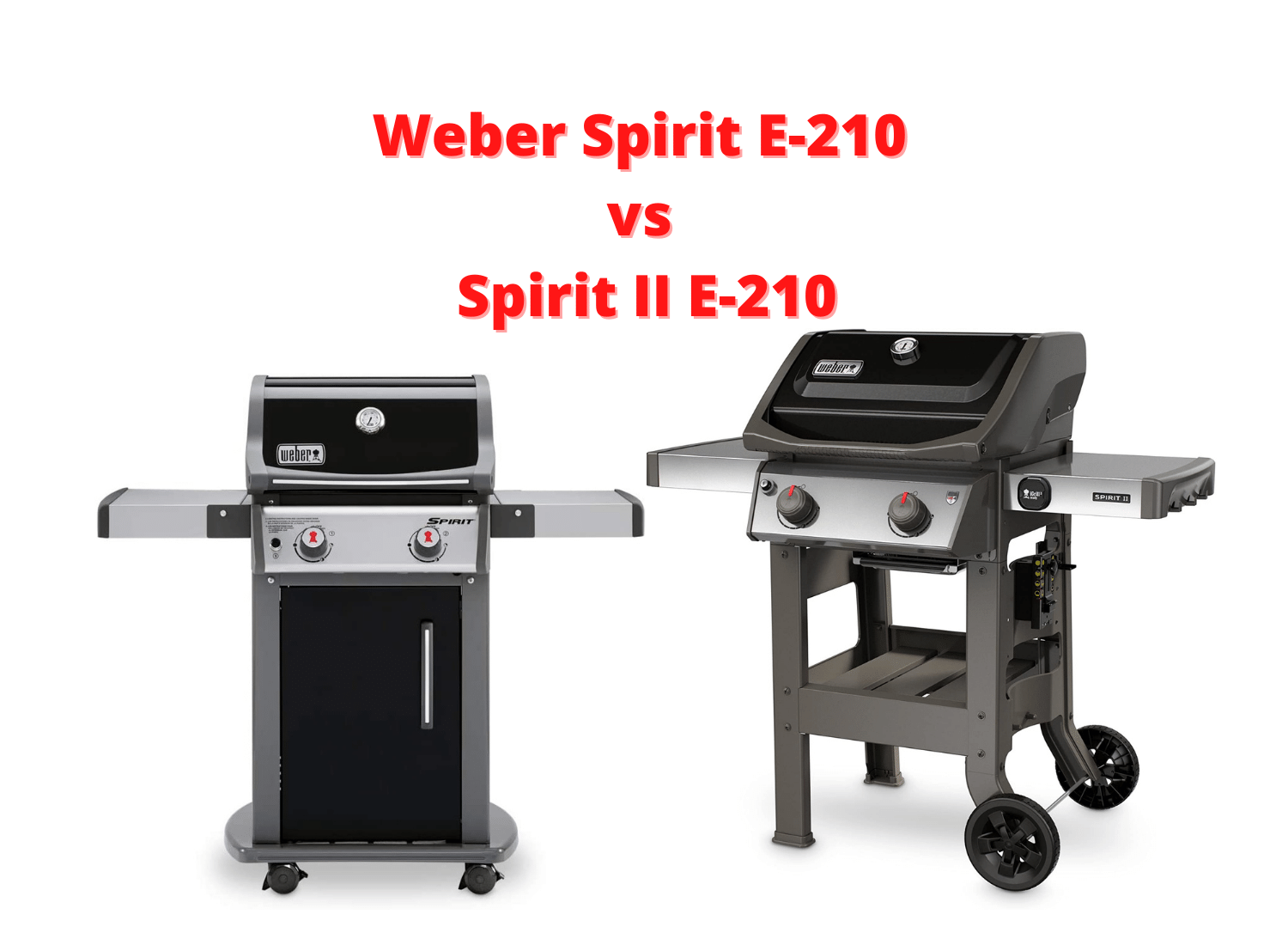 Weber Spirit Vs Spirit II - What Makes them Different, in 2024